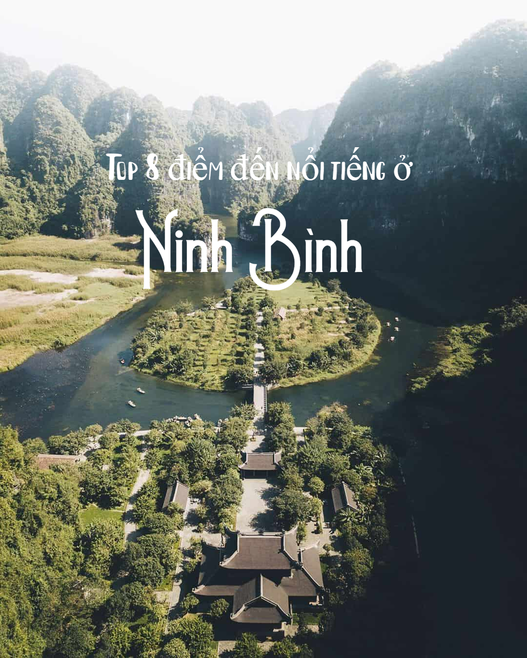 
                                                                                                                                                            TOP 8 ĐỊA ĐIỂM DU LỊCH NỔI TIẾNG Ở NINH BÌNH 
                                                                                                                                                    