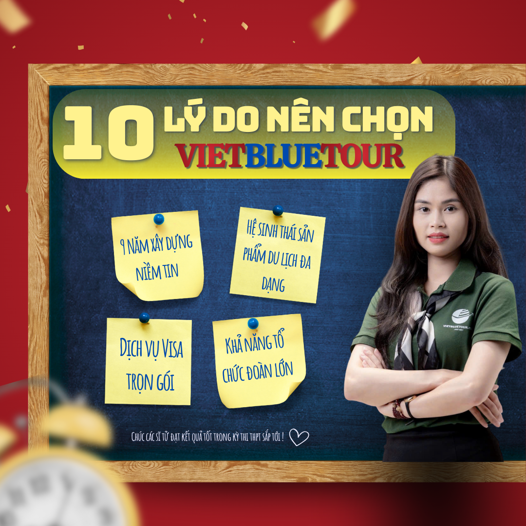 
                                                                                                                                                            Top 10 lý do bạn nên chọn VIETBLUETOUR – Thương hiệu du lịch uy tín toàn quốc 
                                                                                                                                                    